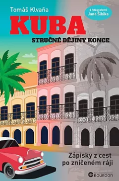 Kuba: Stručné dějiny konce