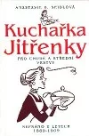 Kuchařka Jitřenky - pro chudé a střední vrstvy
