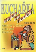 Kuchařka nejen na neděli: Minutky z čínské a asijské kuchyně