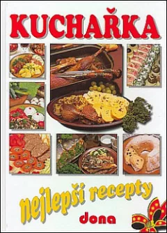 Kuchařka: Nejlepší recepty