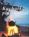 Kuchařka plná kouzel - když čarodějka vaří a kuchařka čaruje