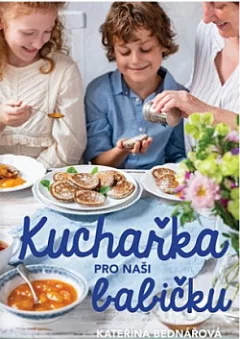 Kuchařka pro naši babičku