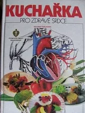 Kuchařka pro zdravé srdce
