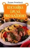 Kuchařka úplně pro každého