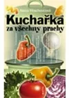 Kuchařka za všechny prachy
