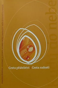 Cesta přátelství / Cesta radosti