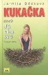 Kukačka aneb Já vím své