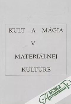 Kult a mágia v materiálnej kultúre