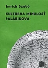 Kultúrna minulosť Palárikova
