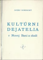 Kultúrni dejatelia v Novej Bani a okolí