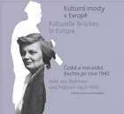 Kulturní mosty v Evropě / Kulturelle Brücken in Europa
