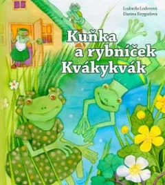 Kuňka a rybníček Kvákykvák