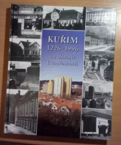 Kuřim 1226-1996 : od historie k současnosti