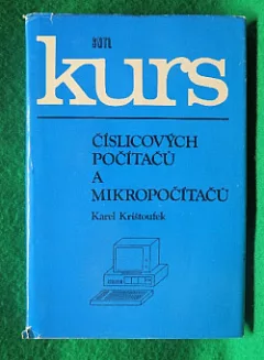 Kurs číslicových počítačů a mikropočítačů