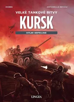 Kursk – Hitler neprojde!