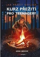 Kurz přežití pro teenagery - Jak přežít offline