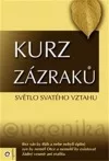 Kurz zázraků 3 - Světlo svatého vztahu