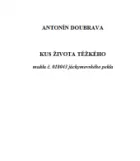 Kus života těžkého mukla č. 018043 jáchymovského pekla
