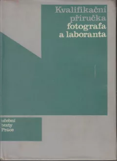 Kvalifikační příručka fotografa a laboranta