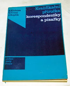 Kvalifikační příručka korespondentky a písařky