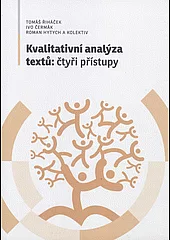 Kvalitativní analýza textů: čtyři přístupy