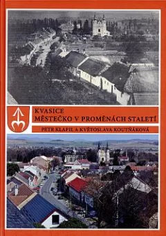 Kvasice: Městečko v proměnách staletí