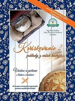 Kváskovanie 2. Poklady z vašich kuchýň