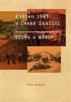 Květen 1945 v České Skalici : bitva o město