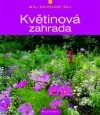 Květinová zahrada - Můj zahradní ráj