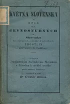 Května Slovenska čili opis všech jevnosnubných na Slovensku divorosťaucích a mnohých zahradních zrostlín