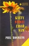 Květy štěstí zasaď sám