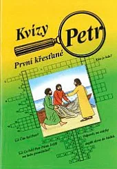 Kvízy - První křesťané - Petr
