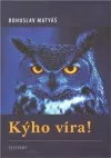 Kýho víra!