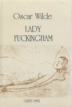 Lady Fuckingham / La Rose d'Amour