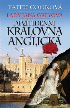 Lady Jana Greyová - Devítidenní královna anglická