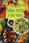 Ľahko, rýchlo a bez mäsa
