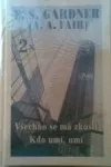 Všechno se má zkusit / Kdo umí, umí