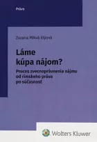 Láme kúpa nájom? - Proces zvecnoprávnenia nájmu od rímskeho práva po súčasnosť