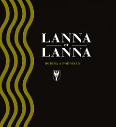 Lanna et Lanna: Rodina a podnikání