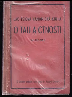Lao-tsiova kanonická kniha o Tau a ctnosti