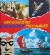 Encyklopedie Larousse pro mládež - I. díl ( A-G)