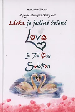 Láska je jediné řešení / Love is the only solution