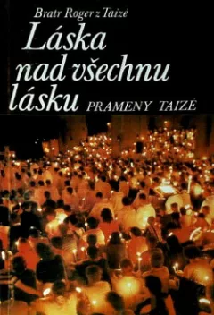 Láska nad všechnu lásku