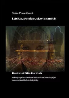 Láska, peníze, slzy a smích