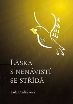 Láska s nenávistí se střídá