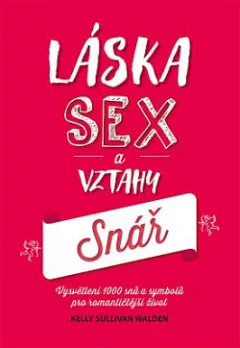Láska, sex a vztahy - snář