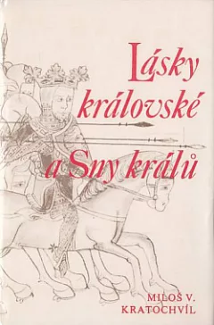 Lásky královské a Sny králů