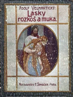 Lásky rozkoš a muka
