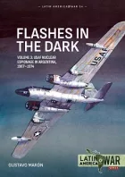 Flashes in the Dark Volume 3: USAF Nuclear Espionage in Argentina, 1967–1974