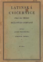 Latinská cvičebnice pro III. třídu reálných gymnasií